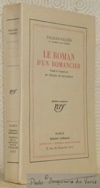 Le roman d'un romancier. Traduit de l’espagnol par Mme Tissier …