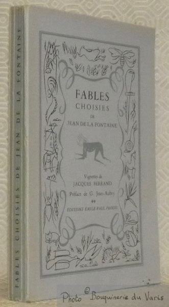Fables choisies. Vignettes de Jacques Ferrand. Préface de G. Jean-Aubry.