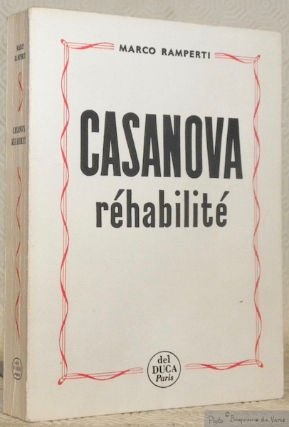 Casanova réhabilité. Casanova riabilitato. Traduit de l’italien par Juliette Bertrand.