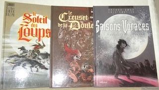 Le Soleil des Loups, tome 1, 2 et 3.