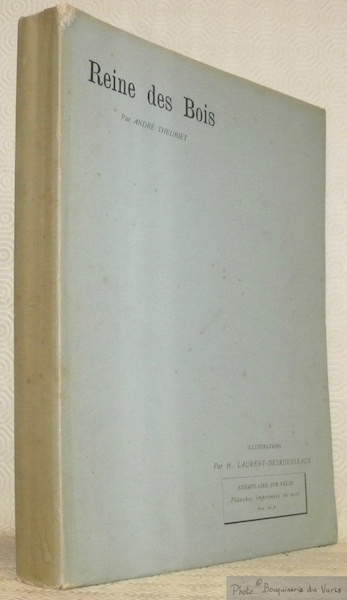 Reine des Bois. Illustré par H. Laurent-Desrousseaux.
