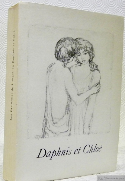 Les Pastorales de Longus ou Daphnis et Chloé. Traduction de …