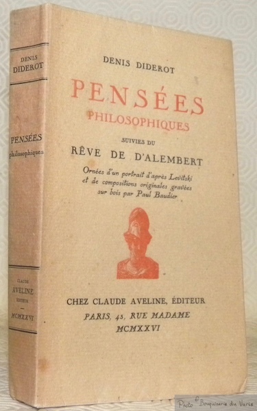 Pensées philosophiques suivies de Rêve de d’Alembert. Ornées d’un portrait …