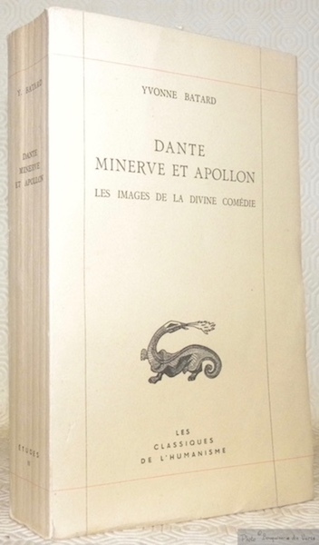 Dante, Minerve et Apollon. Les images de la Divine Comédie. …
