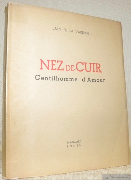 Nez-de-Cuir Gentilhomme d’Amour.