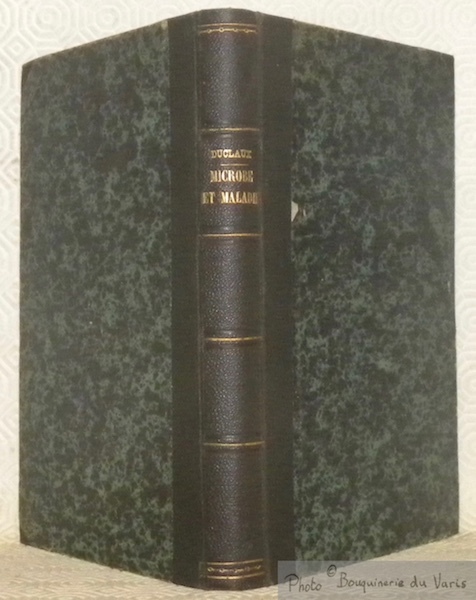 Le microbe et la maladie. Avec deux héliogravures et figures …