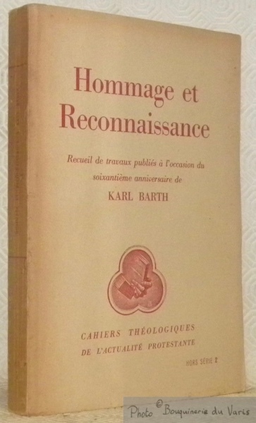 Hommage et reconnaissance. Recueil de travaux publiés à l'occasion du …