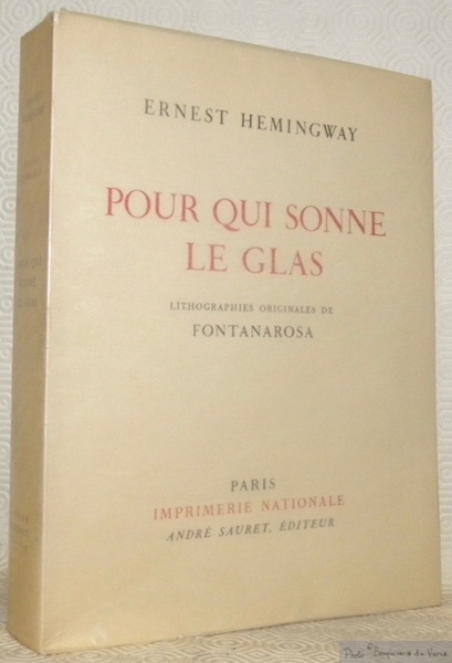 Pour qui sonne le glas. Traduction de Denise Van Moppès. …
