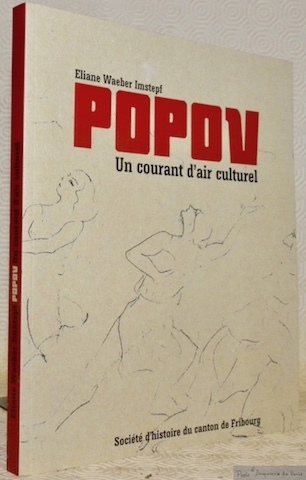Popov. Un courant d’air culturel. Préce de Jean Steinauer.