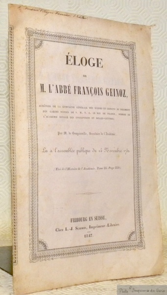 Eloge de M. l’Abbé François Geinoz Aumônier de la Compagnie …