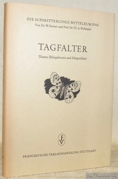 Tagfalter Diurna (Rhopalocera und Hesperiidae). Die Schmetterlinge Mitteleuropas von Dr. …