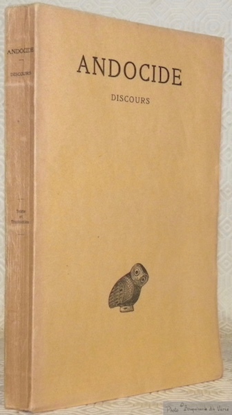 Discours. Texte établi et traduit par Georges Dalmeyda. Collection des …