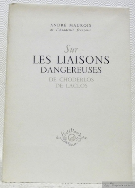 Sur les Liaisons Dangereuses de Choderlos de Laclos.