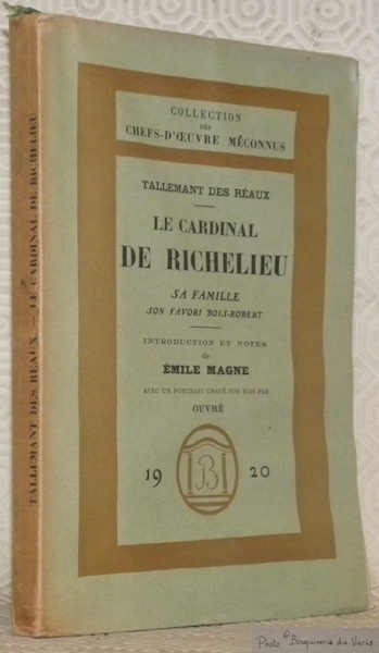 Le Cardinal de Richelieu, sa famille, son favori Bois-Robert. Introduction …