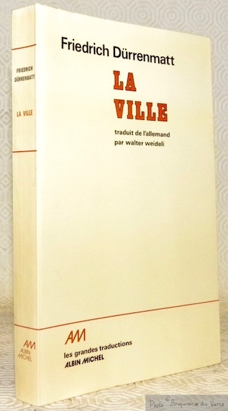 La Ville et autres proses de jeunesse. Traduit de l’allemand …