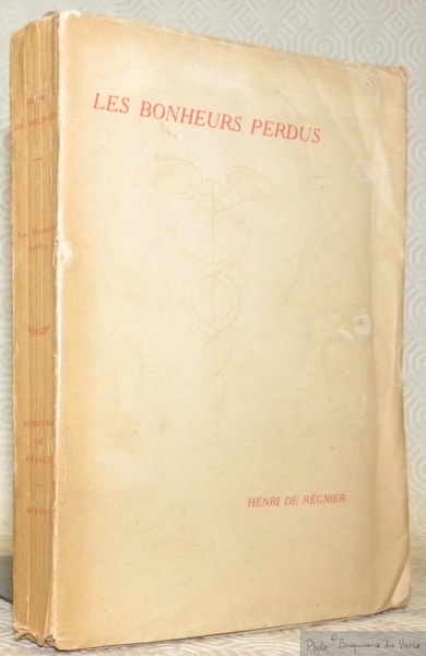 Les bonheurs perdus.
