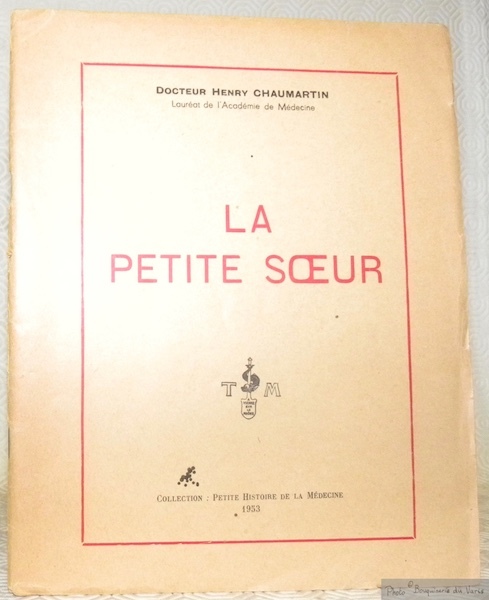 La petite soeur. Collection Petite histoire de la Médecine, 2.