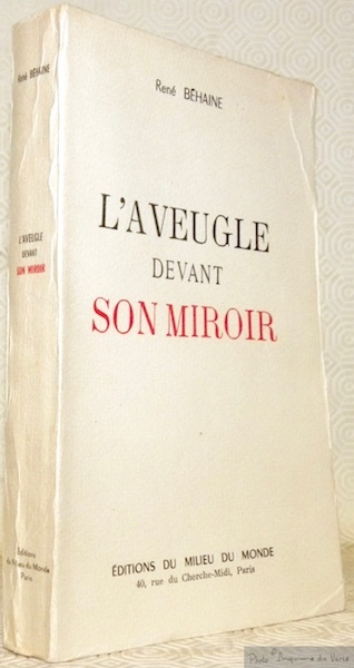 L’aveugle devant son miroir.
