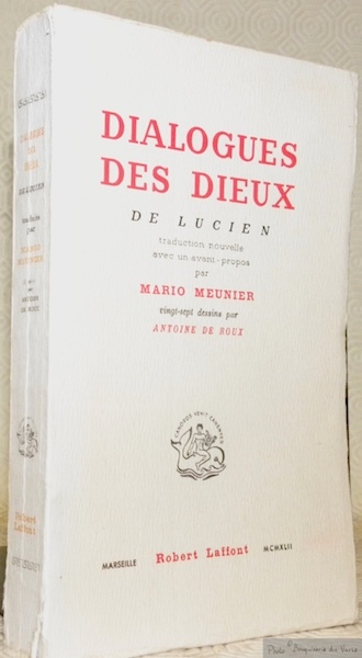 Dialogues des Dieux de Lucien. Traduction nouvelle avec un avant-propos …