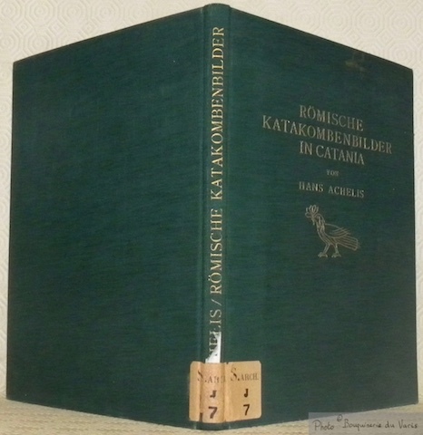 Römische Katakombenbilder in Catania. Mit 24 Textabbildungen und 24 Tafeln. …