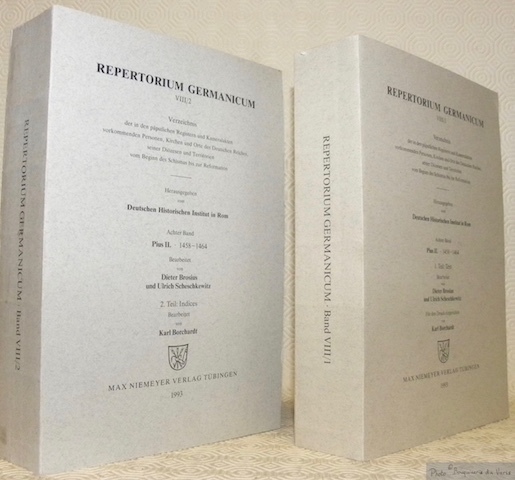 Repertorium Germanicum VIII/1und 2. Pius II., 1458 - 1464. Text …