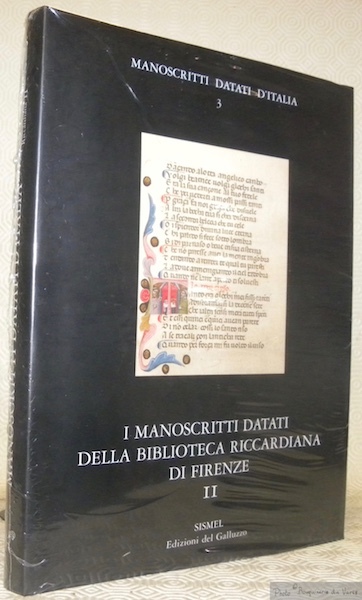 I manoscritti datati della Biblioteca Riccardiana di Firenze II. Mss. …