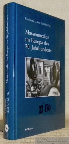 Massenmedien im Europa des 20. Jahrhunderts.