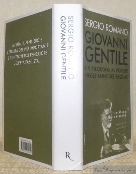 Giovanni Gentile. Un filosofo al poetre negli anni del regime.