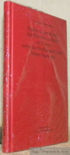 Studien zu den Briefen Abt Wibalds von Stablo und Corvey …