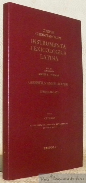 Intrumenta lexicologica latina, Series A, Fasciculus 55. Guibertus Gemblacensis. Epistolae …