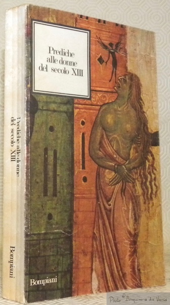Prediche alle donne del secolo XIII. Collezione Nuova Corona 9.