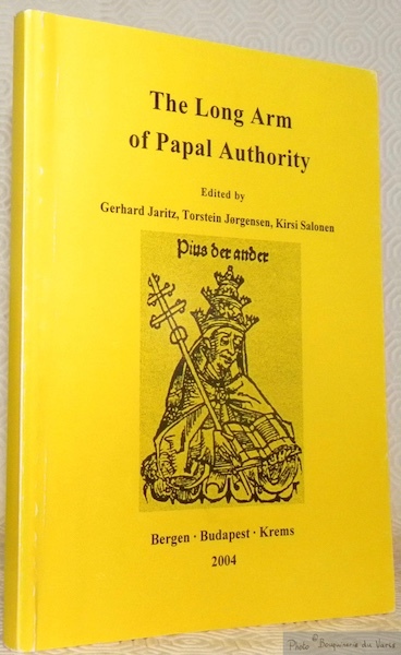 The Long Arm of Papal Authority. Edited by Gerhard Jaritz, …