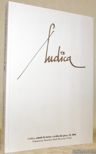 Ludica, annali di storia e civiltà del gioco, 10, 2004.