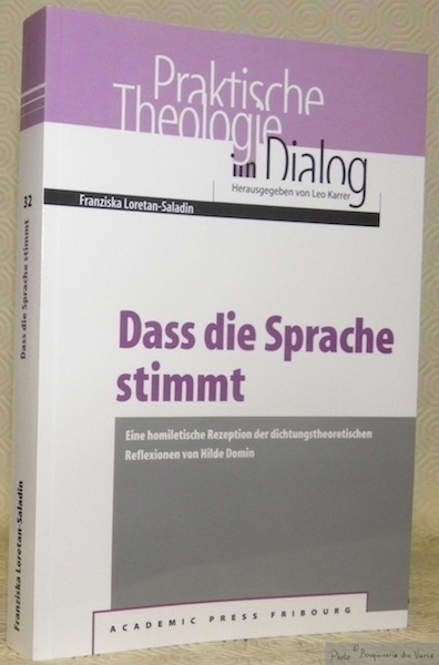 Dass die Sprache stimmt. Eine homiletische Rezeption der dichtungstheoretischen Reflexion …