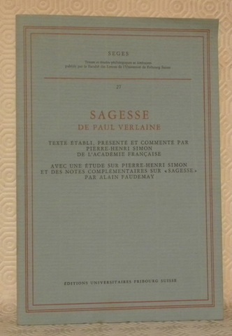 Sagesse. Texte établi, présenté et commenté par Pierre-Henri Simon, avec …