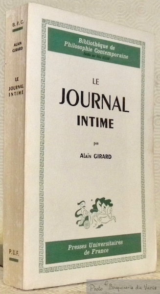 Le journal intime. Collection Bibliothèque de Philosophie Contemporaine.
