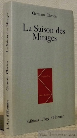 La Saison des Mirages. Collection Vent d’est, Vent d’ouest.