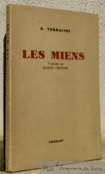 Les miens. Traduction de Jacques Heurgon.