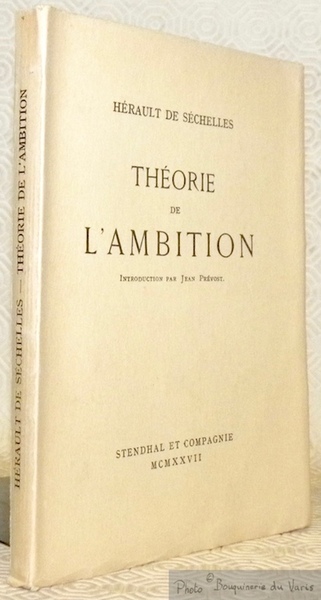 Théorie de l'ambition. Introduction par Jean Prévost.