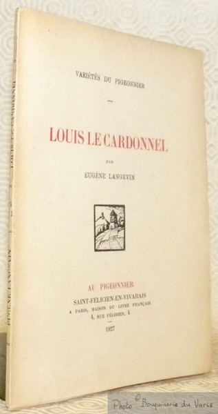 Louis Le Cardonnel. Collection Variétés du Pigeonnier.