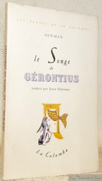 Le Songe de Gérontius. Traduit par Luce Clarence. Collection Les …