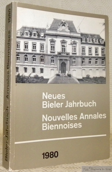 Neues Bieler Jahrbuch 1980. Nouvelles Annales Biennoises.