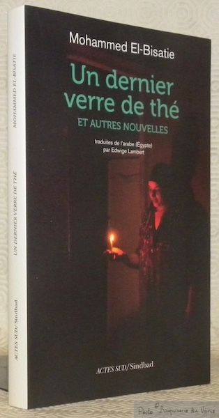 Un dernier verre de thé et autre nouvelles. Traduites de …