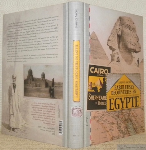 Fabuleuses découvertes en Egypte. Les archéologues et les journaux racontent.