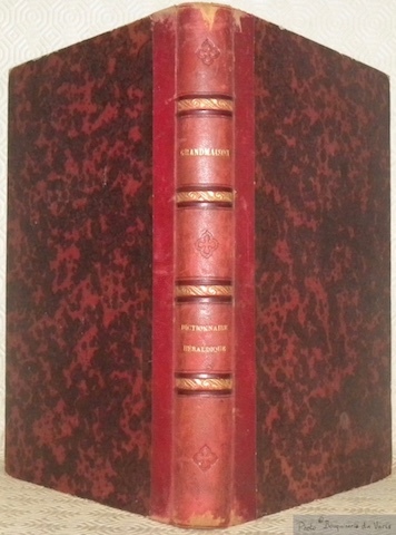 Nouvelle Encyclopédie Théologique. Tome Treizième. Dictionnaire Héraldique.