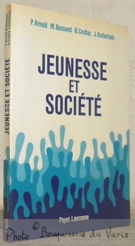 Jeunesse et société. Premier jalons pour une politique de la …