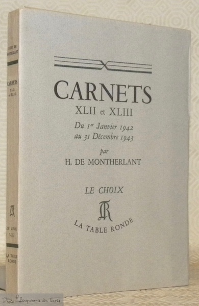 Carnets XLII et XLIII. Du 1er Janvier 1942 au 31 …