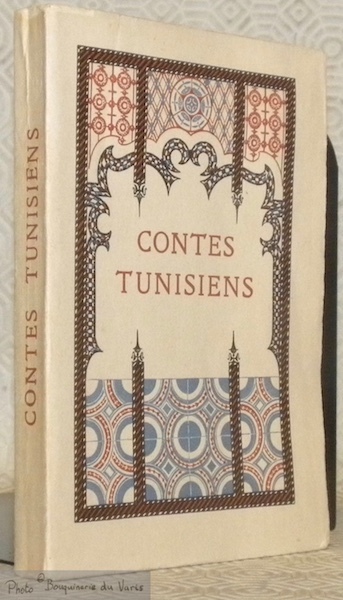 Contes tunisiens. Collection Ex Oriente Lux.