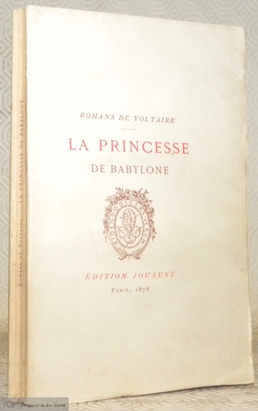 La Princesse de Babylone. Eaux-fortes de Laguillermie. Romans de Voltaire …