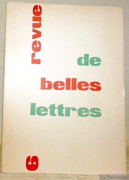La Revue de Belle-Lettres 1959, n° 6. Numéro consacré àCharles-Louis …